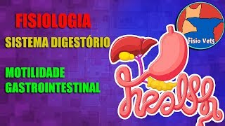 Sistema digestório  Motilidade gastrointestinal  Fisiologia veterinária  Aula 2 [upl. by Shelby]