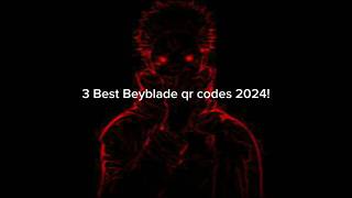 3 of the best Beyblades qr codes 2024 shorts beyblade beybladeburst Beyblade burst [upl. by Eecyaj]