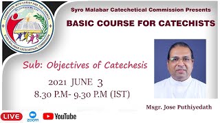 Basic Courses for Catechists of SyroMalabar Church  Webinar Day 3 03062021 [upl. by Ymirej]