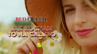 RED QUEEN  Jak kocham to na całego Official Video [upl. by Afital]