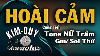 HOÀI CẢM  KARAOKE  Tone NỮ Trầm  GmSol Thứ [upl. by Doersten460]