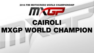 Antonio Cairoli 2014 MXGP World Champion  Motocross [upl. by Avruch]