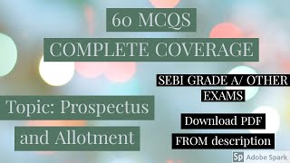 60 MCQ  PROSPECTUS AND ALLOTMENT SEBI GRADE A OTHER EXAM  COMPLETE COVERAGE [upl. by Assyle]