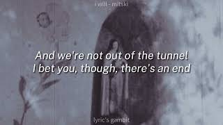 I Will  Mitski  lyrics [upl. by Tolecnal]