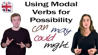 English Modal Verbs  May Might Could Can  Talking About Possibilities [upl. by Asenav]