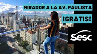 Mirador Gratis en SESC Avenida Paulista [upl. by Swec]