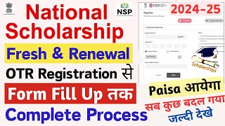 NSP Scholarship 202425 Fresh amp Renewal Form Fill Up amp OTR Registration NSP  Scholarship Apply 2024 [upl. by Anaibaf]