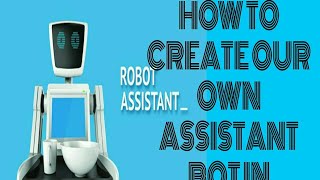 HOW TO CREATE OUR OWN ASSISTANT BOT IN TELEGRAM [upl. by Lalise]