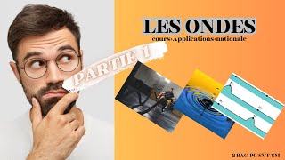 Les ondes mécaniques 2ème BAC الموجات الميكانيكية [upl. by Roscoe]