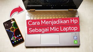 Cara Menjadikan Hp Sebagai Mic di Laptop [upl. by Eldon33]