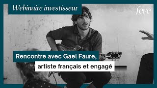 Webinaire  À la rencontre de Gael Faure artiste français et engagé [upl. by Liris181]