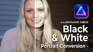 How to make a stunning BampW portrait with Luminar Neo [upl. by Kahaleel]