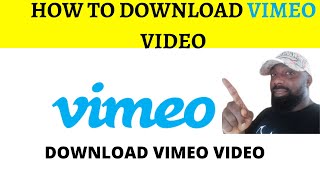 How To Download Vimeo Video [upl. by Lanford10]