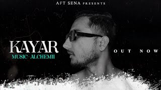 AFT  KAYAR ft ALCHEMII Official Audio KADWA SACH EP  Rap Music  2024 [upl. by Sasnak36]