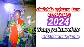 sindelela ngwana Tano song ya kuwelelo official Audio 2024 [upl. by Etteb229]