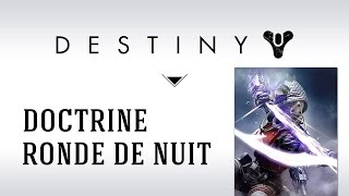 FR Destiny Taken King Nouvelle Doctrine  Chasseur Ronde de Nuit Nightstalker [upl. by Broome]