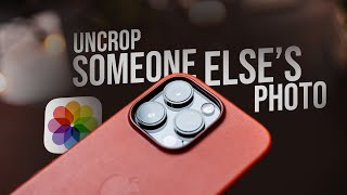 How to Uncrop Someone Elses Photo on iPhone tutorial [upl. by Kela]