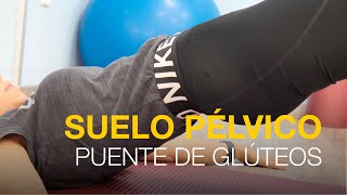 Ejercicio de Suelo Pélvico Puente de Glúteos [upl. by Nauaj]