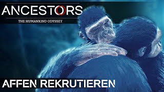 ANCESTORS NEUE AFFEN FINDEN Ancestors The Humankind Odyssey Deutsch German Gameplay 7 [upl. by Adle]