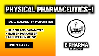 Ideal Solubility Parameters  Hildebrand Parameter  Hansen Parameter  Physical Pharmaceutics  I [upl. by Annayram]