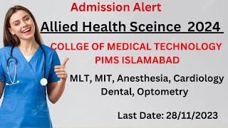 BS Admission 2024  Govt College COLLEGE OF MEDICAL TECHNOLOGY PIMS PIMS Hospital Islamabad [upl. by Sierra725]