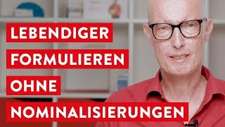 Lebendiger formulieren ohne Nominalisierungen  Besser schreiben für Ingenieure und Techniker [upl. by Cates]