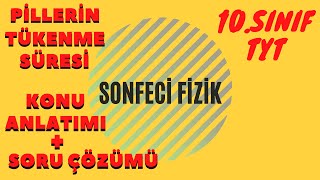 10 Sınıf Fizik TYT  Pillerin Tükenme Süresi Konu Anlatımı Ve Soru Çözümü [upl. by Ydnas]