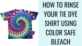 How To Rinse Your Tie Dye Shirt Using Color Safe Bleach  Tie Dye Rinsing Process  Trippy Dyes [upl. by Ameh226]