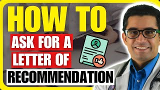 How to Ask for a Strong Letter of Recommendation for Your Residency Application 🚨 [upl. by Elkcim658]