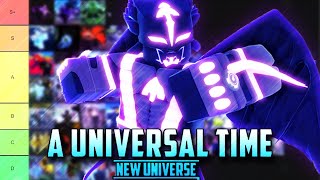 A Universal Time🔥 Rarity Tier List OBTAINABLE and UNOBTAINABLE Combined [upl. by Netfa]