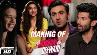 Making of the Film  Yeh Jawaani Hai Deewani  Ranbir Kapoor Deepika Padukone [upl. by Sacci]