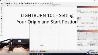 Lightburn 101  Starting Position Origins and Homing [upl. by Adnopoz]