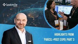 Highlights from ParcelPost Expo Part 3 [upl. by Tewell]