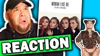 Little Mix  Woman Like Me ft Nicki Minaj REACTION [upl. by Aihsatan540]