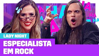 Especialista em Rock  Entrevista com Especialista  Lady Night  Humor Multishow [upl. by Aniad]