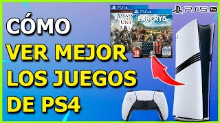 Cómo MEJORAR GRÁFICOS en Juegos de PS4 en la PS5 Pro Guía Rápida [upl. by Lorraine]