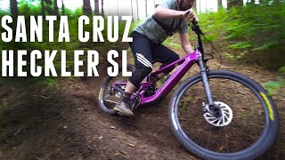 Santa Cruz Heckler SL  First Ride Review [upl. by Acilef454]