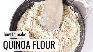 How to Make Quinoa Flour [upl. by Maddis]