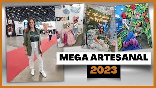 MEGA ARTESANAL 2023  COMO FOI MINHA EXPERIÊNCIA NA MINHA PRIMEIRA MEGA ARTESANAL [upl. by Estren]