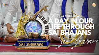 A Day in Our Life Through Sai Bhajans  Sai Swaram  Devotional Music Program  July 14 2024 [upl. by Caughey]