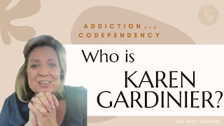 Who is Karen Gardinier [upl. by Rrats]