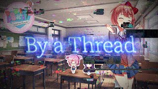 DDLC Salvation Remake OST  By a Thread [upl. by Yarb]