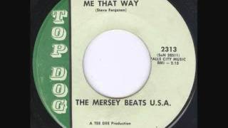 The Mersey Beats USA  Nobody Loves Me That Way [upl. by Oirotciv557]