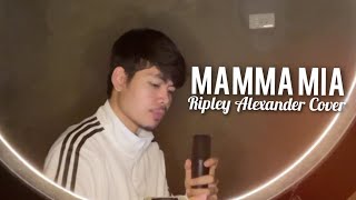 MAMMA MIA Ripley Alexander Cover  Anjon Otcharan [upl. by Strickland713]