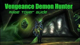 Vengeance Demon Hunter Mage Tower Challenge Guide The Highlords Return [upl. by Meghan]