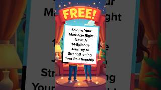 Saving Your Marriage Right Now A 14 Episode Journey to Strengthening Your Relationship marriage [upl. by Hsoj]