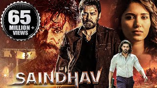 Saindhav 2024 New Released Full Hindi Dubbed Action Movie  Venkatesh Nawazuddin Arya Shradha [upl. by Penn]