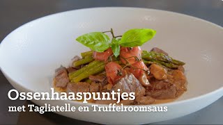 Ossenhaaspuntjes met Tagliatelle en Truffelroomsaus [upl. by Ardisj446]