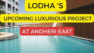 LODHA new launch at kenspeckle andheri east lodha luxury projects [upl. by Aleehs87]