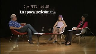 45 La época toxicómana  Con Nicolás Bousoño [upl. by Idnahk]